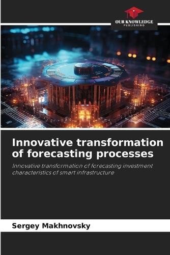 Innovative transformation of forecasting processes