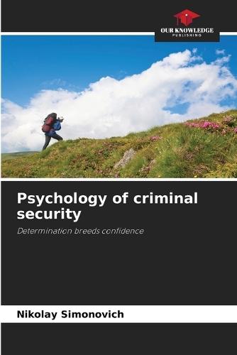 Psychology of criminal security