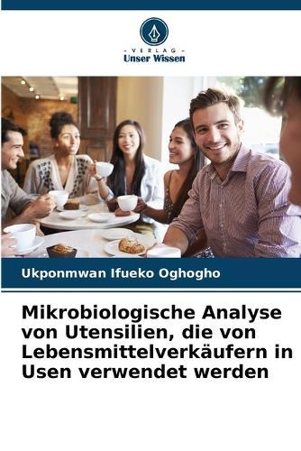 Mikrobiologische Analyse von Utensilien, die von Lebensmittelverkäufern in Usen verwendet werden