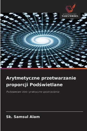 Arytmetyczne przetwarzanie proporcji Pod&#347;wietlane
