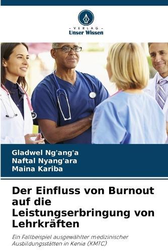 Der Einfluss von Burnout auf die Leistungserbringung von Lehrkräften