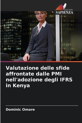 Valutazione delle sfide affrontate dalle PMI nell'adozione degli IFRS in Kenya