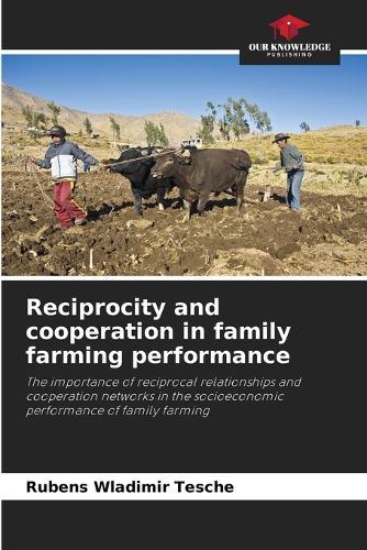 Reciprocity and cooperation in family farming performance
