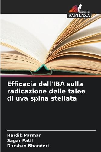 Efficacia dell'IBA sulla radicazione delle talee di uva spina stellata