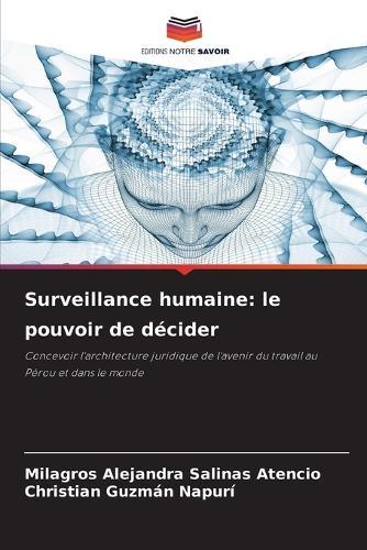 Surveillance humaine: le pouvoir de décider