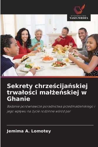 Sekrety chrze&#347;cija&#324;skiej trwalo&#347;ci mal&#380;e&#324;skiej w Ghanie