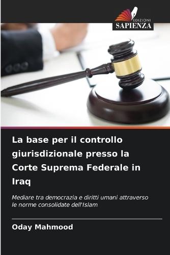 La base per il controllo giurisdizionale presso la Corte Suprema Federale in Iraq