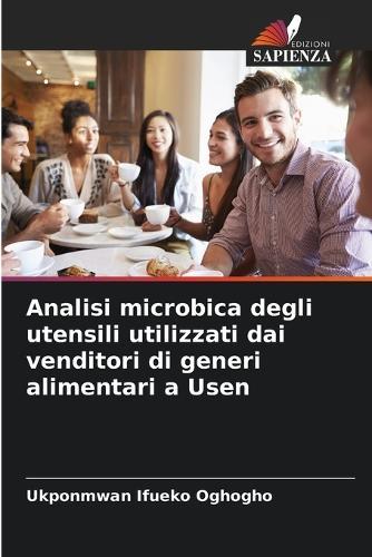 Analisi microbica degli utensili utilizzati dai venditori di generi alimentari a Usen