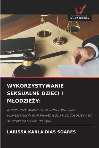 Wykorzystywanie Seksualne Dzieci I Mlodzie&#379;y