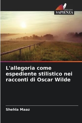 L'allegoria come espediente stilistico nei racconti di Oscar Wilde