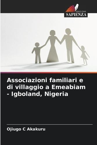 Associazioni familiari e di villaggio a Emeabiam - Igboland, Nigeria