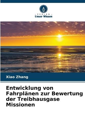 Entwicklung von Fahrplänen zur Bewertung der Treibhausgase Missionen