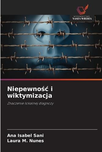 Niepewnośc i wiktymizacja