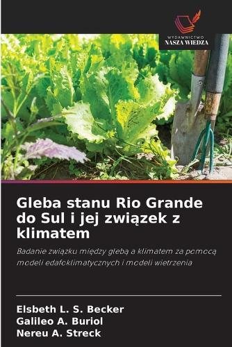Gleba stanu Rio Grande do Sul i jej zwi&#261;zek z klimatem