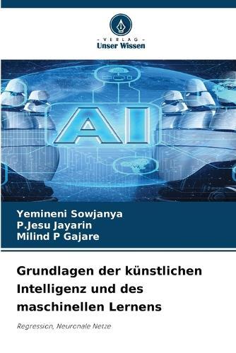Grundlagen der künstlichen Intelligenz und des maschinellen Lernens