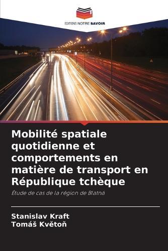 Mobilité spatiale quotidienne et comportements en matière de transport en République tchèque