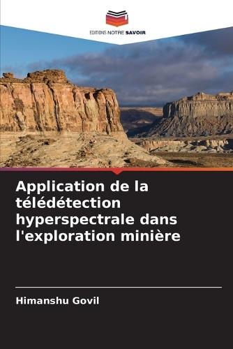 Application de la télédétection hyperspectrale dans l'exploration minière