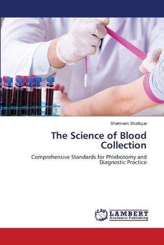 The Science of Blood Collection
