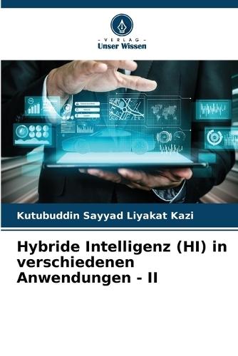 Hybride Intelligenz (HI) in verschiedenen Anwendungen - II