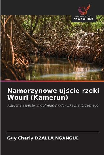 Namorzynowe uj&#347;cie rzeki Wouri (Kamerun)