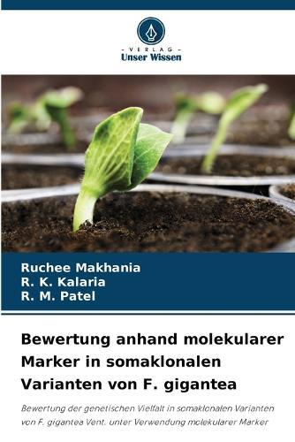 Bewertung anhand molekularer Marker in somaklonalen Varianten von F. gigantea