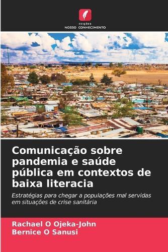 Comunicação sobre pandemia e saúde pública em contextos de baixa literacia