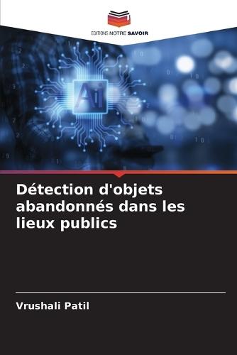 Détection d'objets abandonnés dans les lieux publics