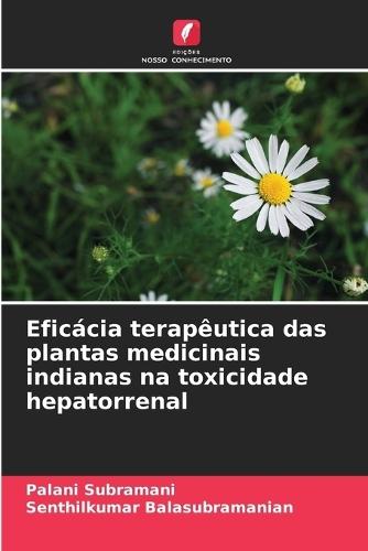 Eficácia terapêutica das plantas medicinais indianas na toxicidade hepatorrenal