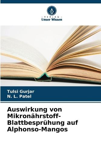 Auswirkung von Mikronährstoff-Blattbesprühung auf Alphonso-Mangos