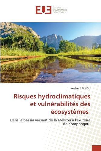 Risques hydroclimatiques et vulnérabilités des écosystèmes