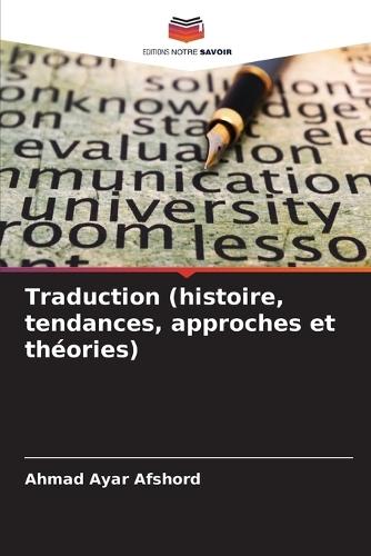 Traduction (histoire, tendances, approches et théories)