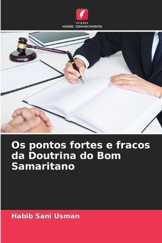 Os pontos fortes e fracos da Doutrina do Bom Samaritano