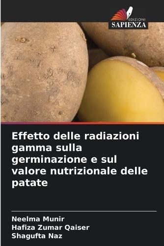 Effetto delle radiazioni gamma sulla germinazione e sul valore nutrizionale delle patate