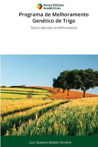 Programa de Melhoramento Genético de Trigo