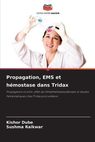 Propagation, EMS et hémostase dans Tridax