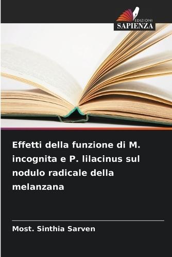 Effetti della funzione di M. incognita e P. lilacinus sul nodulo radicale della melanzana
