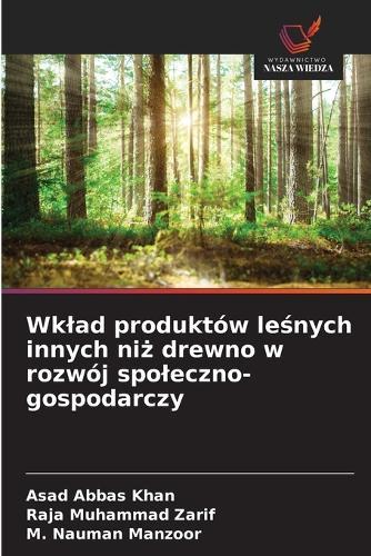 Wklad produktów leśnych innych niż drewno w rozwój spoleczno-gospodarczy