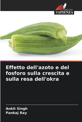 Effetto dell'azoto e del fosforo sulla crescita e sulla resa dell'okra