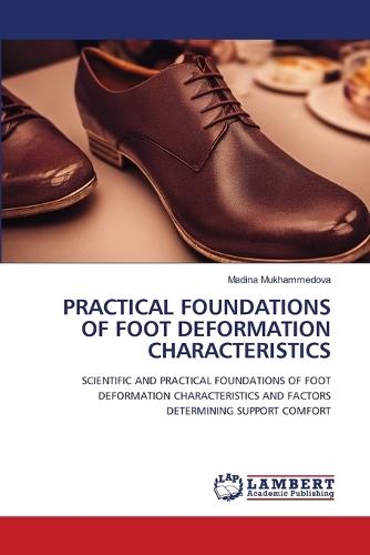 Practical Foundations of Foot Deformation Characteristics