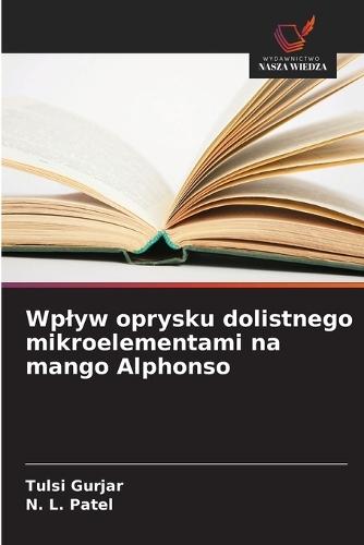 Wplyw oprysku dolistnego mikroelementami na mango Alphonso