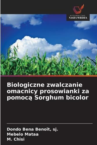 Biologiczne zwalczanie omacnicy prosowianki za pomoc&#261; Sorghum bicolor