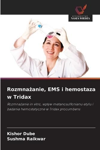 Rozmnażanie, EMS i hemostaza w Tridax