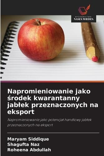 Napromieniowanie jako &#347;rodek kwarantanny jablek przeznaczonych na eksport