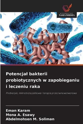 Potencjal bakterii probiotycznych w zapobieganiu i leczeniu raka