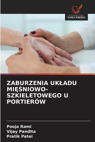 Zaburzenia Ukladu Mi&#280;&#346;niowo-Szkieletowego U Portierów
