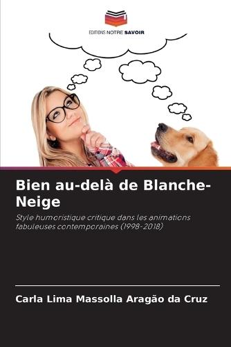 Bien au-delà de Blanche-Neige