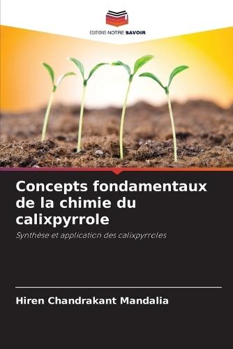 Concepts fondamentaux de la chimie du calixpyrrole
