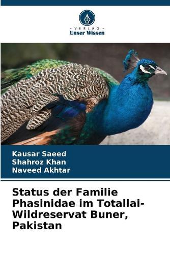 Status der Familie Phasinidae im Totallai-Wildreservat Buner, Pakistan