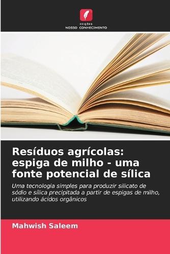 Resíduos agrícolas: espiga de milho - uma fonte potencial de sílica