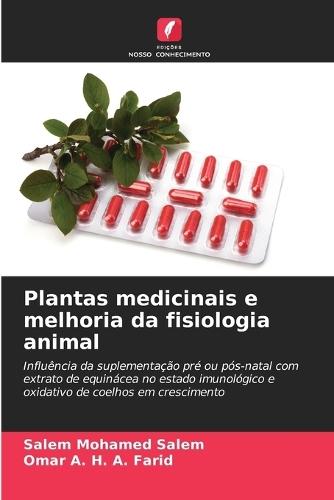 Plantas medicinais e melhoria da fisiologia animal